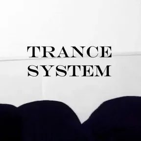 Trance System