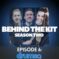 🎧 Behind The Kit Episode 21: Drumeo (Domino Santantonio, Jared Falk & Brandon Toews)