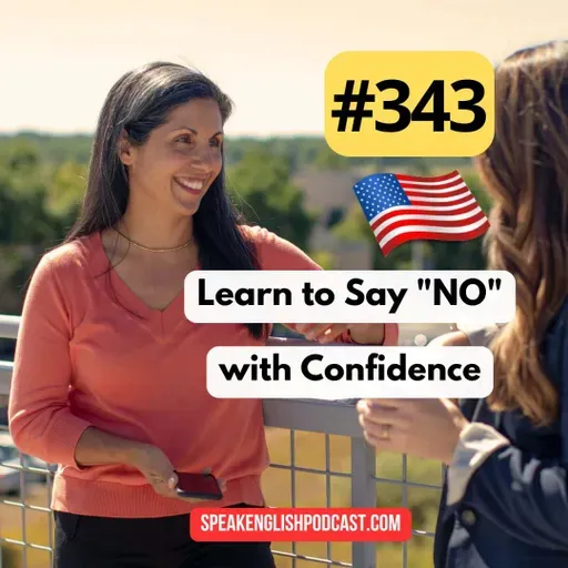 #343 Saying No Politely and Clearly - Assertiveness 4