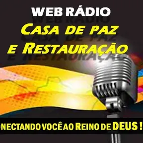 RÁDIO CASA DE PAZ E RESTAURAÇÃO FM