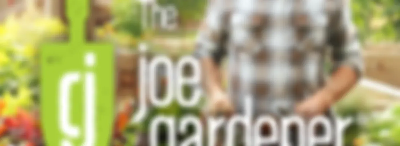 The joe gardener Show - Organic Gardening - Vegetable Gardening - Expert Garden Advice From Joe Lamp'l