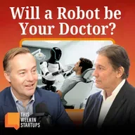 Why You’ll Choose an AI Doctor (feat. Fred Almeida and Max Weiss) | E2239