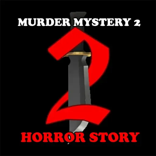 Murder Mystery 2 Roblox Horror Story:  Always the Murderer