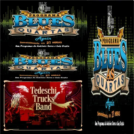 Blues à Quartas Again - Susan Tedeschi and Tedeschi Trucks Band - Programa 40 - António Serra e Luís Costa
