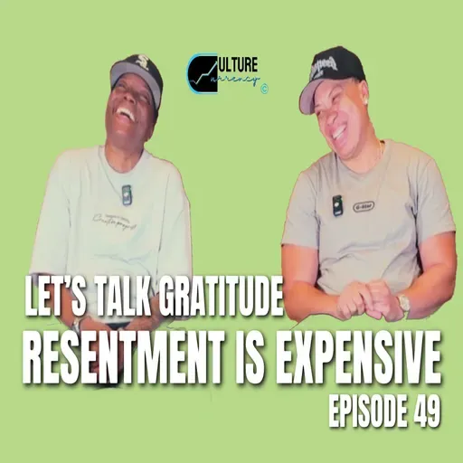 Let’s Talk Gratitude: Resentment is Expensive