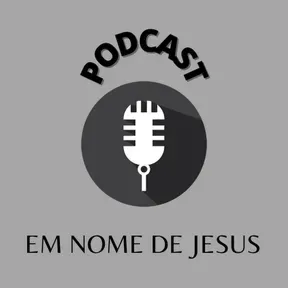 EM NOME DE JESUS