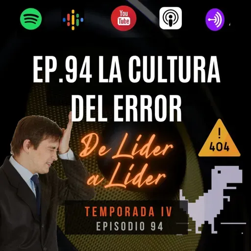 Ep. 94 La cultura del error: los grandes también se equivocan