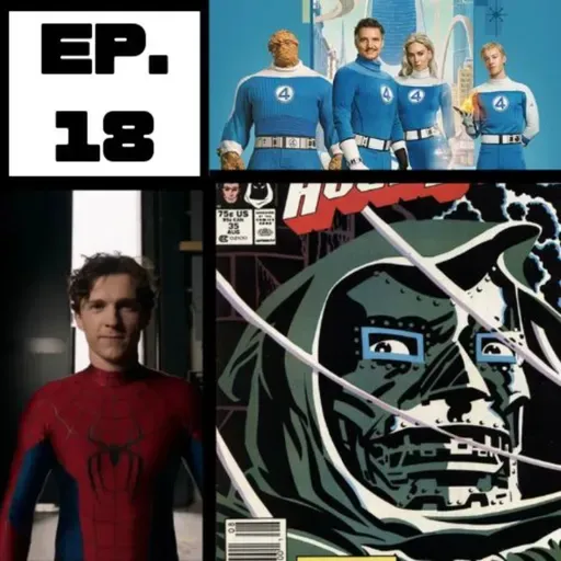 Ep 18. Spider-Man Brand New Day, taquilla de los 4 Fantásticos, y ¿Qué pasa con Doomsday?
