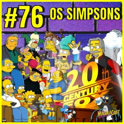O fim de Simpsons, ou será que não? | MaguilaCast #76 (S02E10)