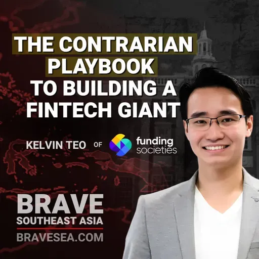 How Kelvin Teo Built Southeast Asia’s Largest SME FinTech Empire - E678