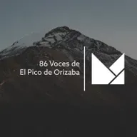 86 - Voces de El Pico de Orizaba