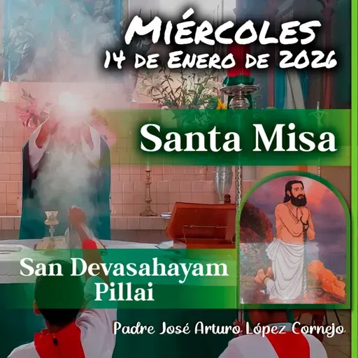 ✅ MISA DE HOY miércoles 14 de Enero del 2026 - Padre Arturo Cornejo