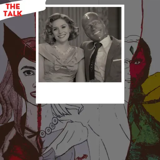 Wandavision - Crítica - The Talk