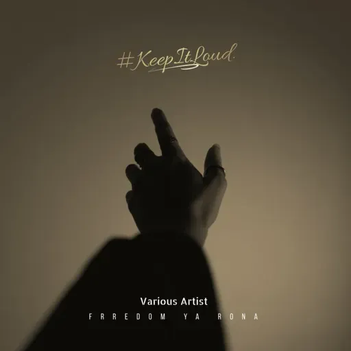 #KeepItLoud- Freedom Ya Rona