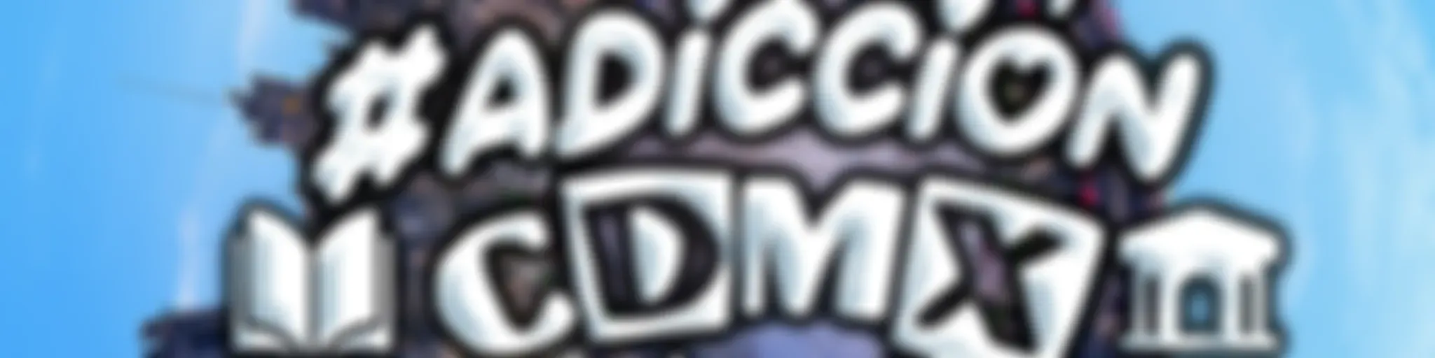 Adicción CDMX