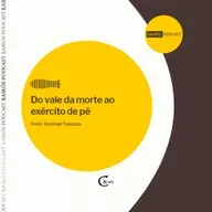 Do vale da morte ao exército de pé // Presb. Natanael Teodozio