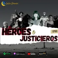 De Subida Ep80 - Heroes o Vengadores?