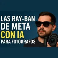 Las Rayban de Meta con IA para fotógrafos