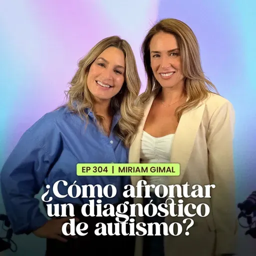 ¿Cómo afrontar un diagnóstico de autismo? con Miriam Gimal | En Defensa Propia | Erika de la Vega