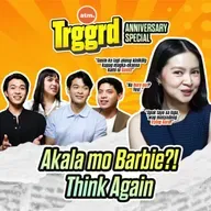 EP 104: Akala mo Barbie?! Think Again (Part 2)