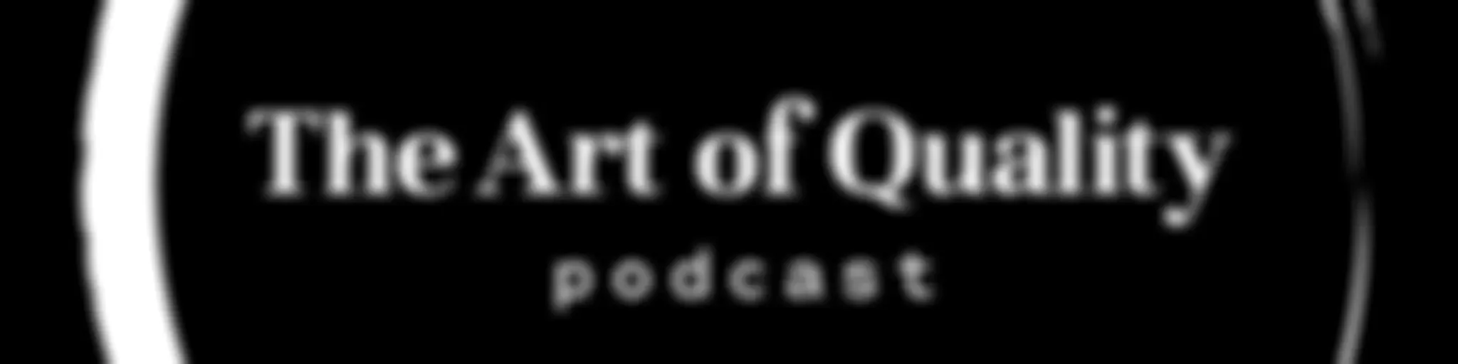 The Art of Quality