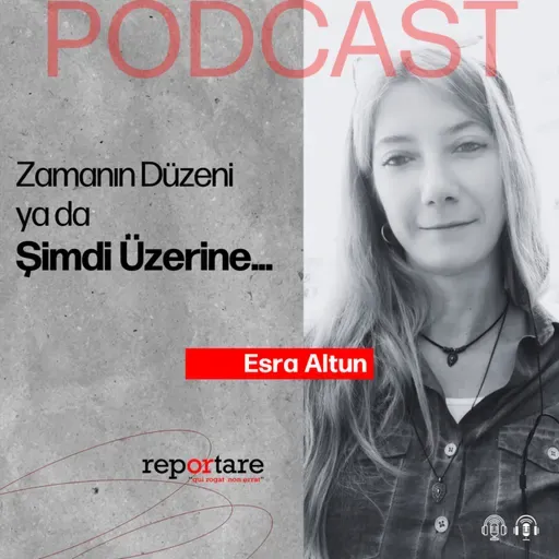 Zamanın Düzeni Ya Da Şimdi Üzerine… | Esra Altun