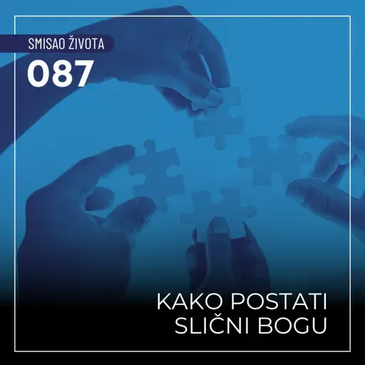 087 SŽ - Kako postati slični Bogu