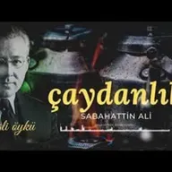 Çaydanlık  - Sabahattin Ali   Sesli Öykü