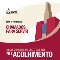 Série: Chamados para Servir - no Acolhimento - Rev. Flávio viola