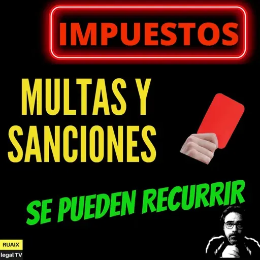 Multas y Sanciones de Hacienda | Reducción de Sanción y Recurso contra la Sanción (Impuestos)