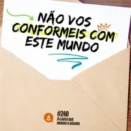 Não vos conformeis com este mundo #240 | A carta que mudou o mundo