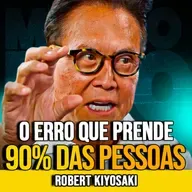 Robert Kiyosaki | COMO MULTIPLICAR RESULTADOS SEM MULTIPLICAR HORAS