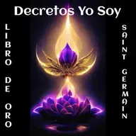 Decretos Yo Soy del Libro de Oro de Saint Germain