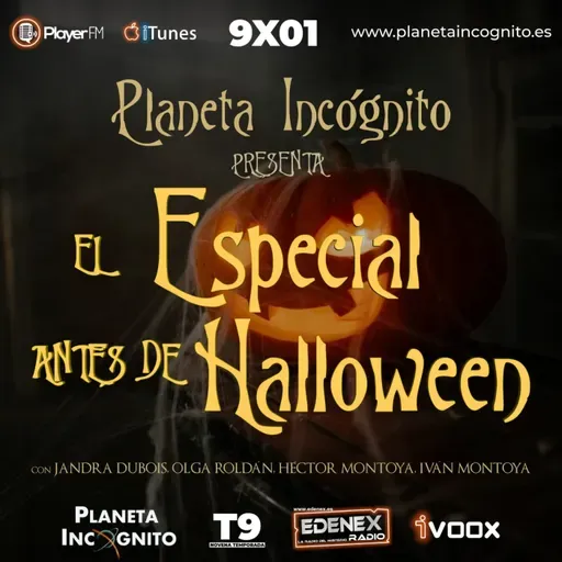 9x01 - Planeta Incógnito - El Especial Antes de Halloween - temporada 9 🎃 🎃🎃