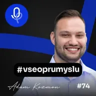 132: Adam Kozmon –⁠⁠⁠⁠⁠⁠ Nikdo nám nedal zadání. Nikdo nečekal, že to uděláme. Ale my jsme to udělali