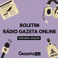 Boletim Rádio Gazeta Online - 3ª edição (10 de julho de 2025)