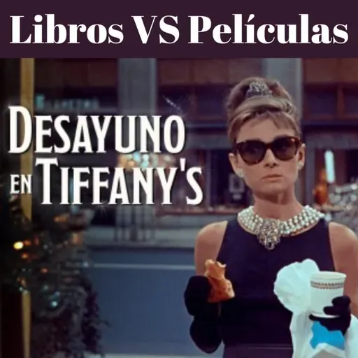 E64: Desayuno en Tiffany´s de Truman Capote (con Memo Haro)
