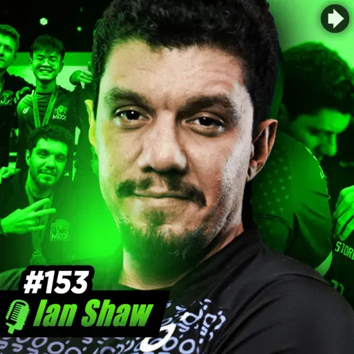 Ian Shaw | Coach da Galorys Valorant E-Sports | Nave Ep #153