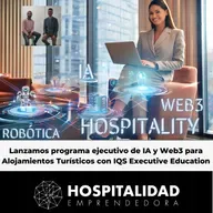 Lanzamos programa ejecutivo de IA y Web3 para Alojamientos Turísticos con IQS Executive Education