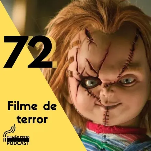 Pulmão Preto #72 - Filmes de terror