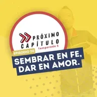 Sembrar en fe, dar en amor.