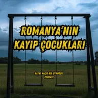 #328 KÇ4: Romanya'nın Kayıp Çocukları (Yetimhaneler Skandalı)