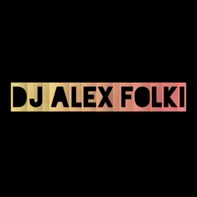 DJ ALEX FOLKI