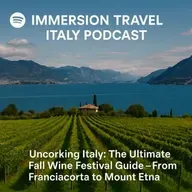 Uncorking Italy: The Ultimate Fall Wine Festival Guide From Franciacorta, Marino, and Puglia to Mount Etna