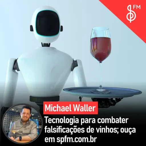 Michael Waller | Tecnologia para combater falsificações de vinhos