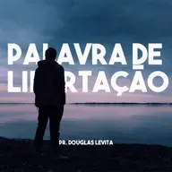 PALAVRA DE LIBERTAÇÃO