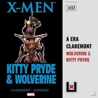 #117 KITTY PRYDE & WOLVERINE (Os X-Men de Chris Claremont Parte 16)