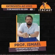 🎙️ Prof. Ismael ( Lei Magnitsky e Sanções Econômicas ao Brasil ) - #230