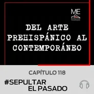 Del arte prehispánico al contemporáneo 