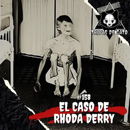 Ep 158 "El Caso de Rhoda Derry"